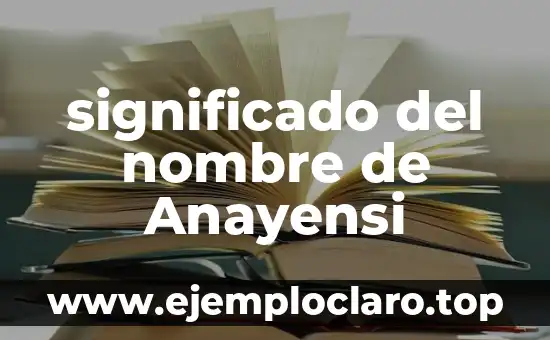 significado del nombre de Anayensi