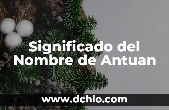 Significado del Nombre de Anuvis 3 Significado del Nombre de Antuan