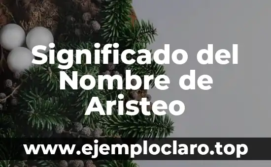 Significado del Nombre de Aristeo