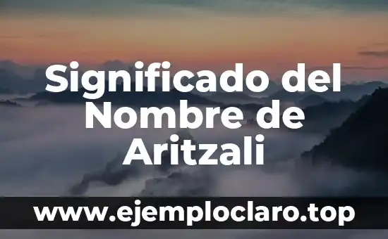 Significado del Nombre de Aritzali