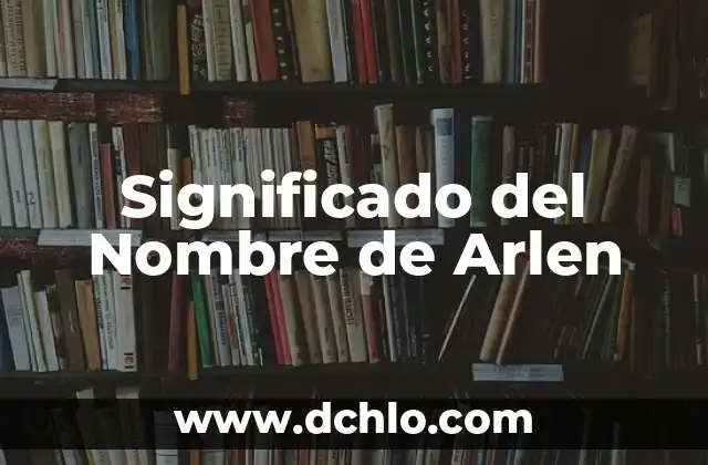 Significado del Nombre de Armida 7 Significado del Nombre de Arlen