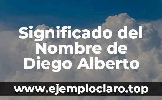 Significado del Nombre de Diego Alberto