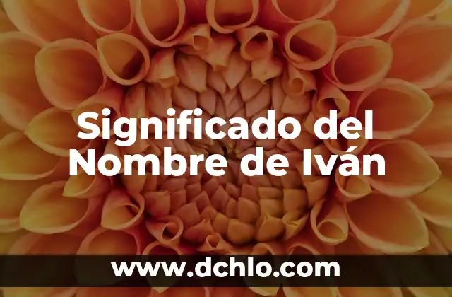 Significado del Nombre de Iker 6 Significado del Nombre de Iv谩n