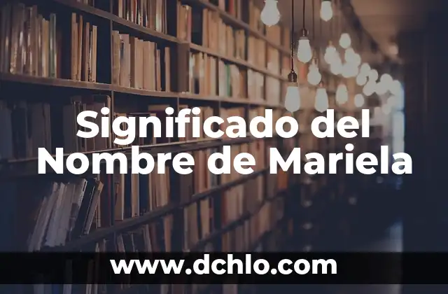 Significado de Día de San Valentín en Inglés 6 Significado del Nombre de Mariela