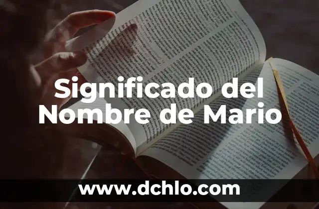 Significado Directo de las Palabras 6 Significado del Nombre de Mario
