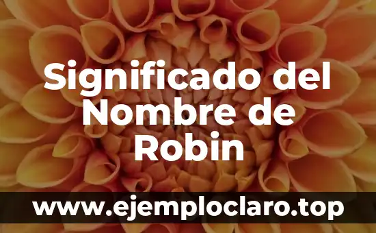Significado del Nombre de Robin