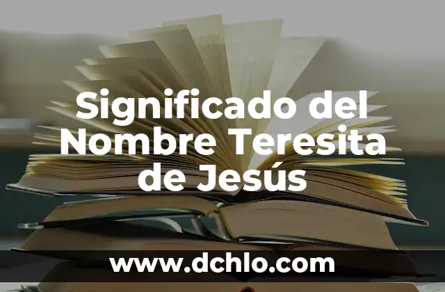 Significado del Nombre Susana de Mujer 5 Significado del Nombre Teresita de Jesús