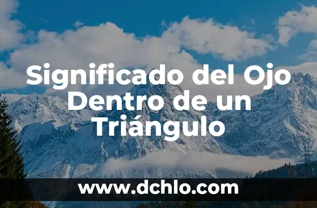 Fundación de DF y significado 8 Significado del Ojo Dentro de un Triángulo