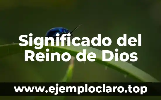 Significado del Reino de Dios