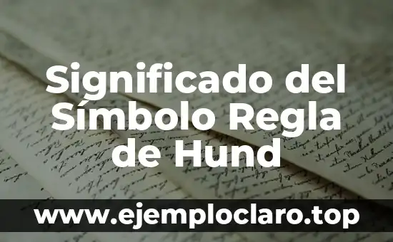 Significado del Símbolo Regla de Hund