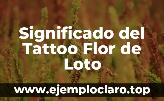 Significado del Tattoo Flor de Loto