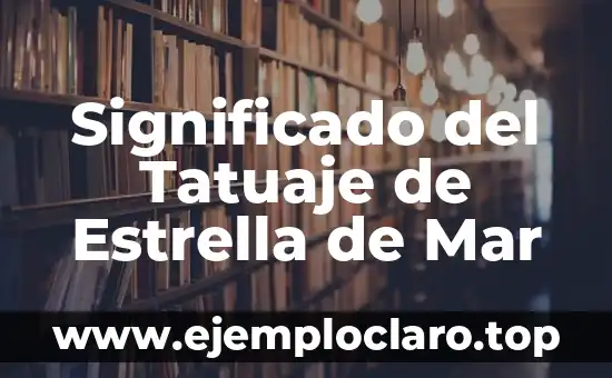 Significado del Tatuaje de Estrella de Mar
