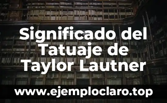 Significado del Tatuaje de Taylor Lautner