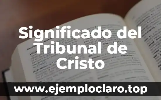 Significado del Tribunal de Cristo