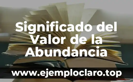Significado del Valor de la Abundancia
