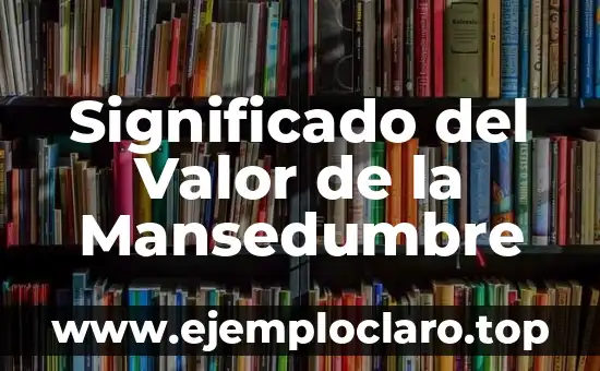 Significado del Valor de la Mansedumbre