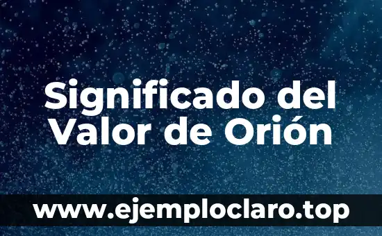 Significado del Valor de Orión