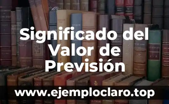 Significado del Valor de Orión 4 Significado del Valor de Previsión