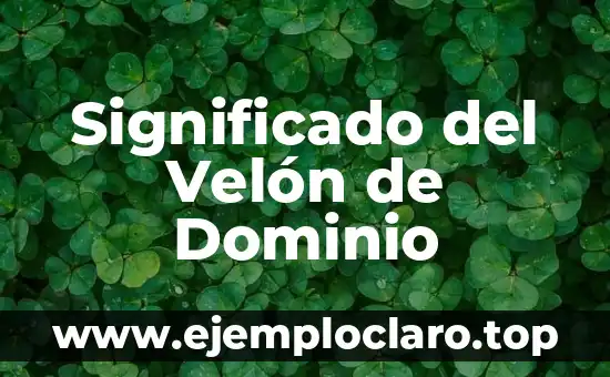 Significado del Velón de Dominio