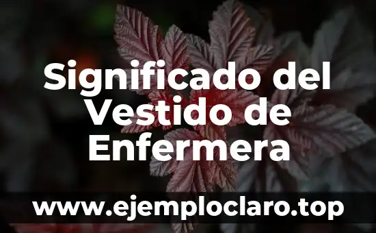 Significado del Vestido de Enfermera