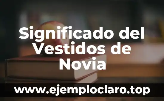 Significado del Vestidos de Novia