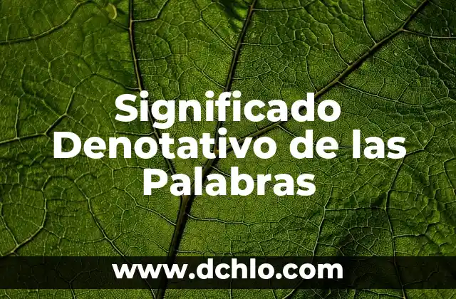 Significado Denotativo de la Luna 5 Significado Denotativo de las Palabras