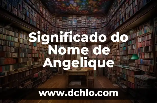 Significado de suertudo 8 Significado do Nome de Angelique