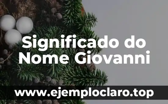 Significado do Nome Giovanni
