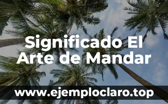 Significado El Arte de Mandar