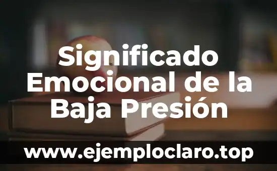 Significado Emocional de la Baja Presión