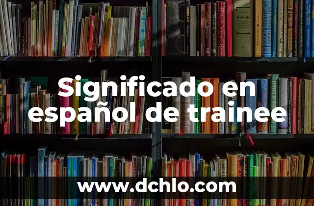 Rosa labios de mujer significado: Un viaje por el simbolismo y la belleza 8 Significado en español de trainee