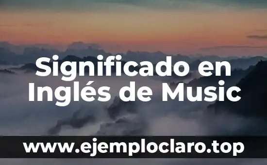 Expresiones de Paraguay y su significado: Un viaje cultural 4 Significado en Inglés de Music