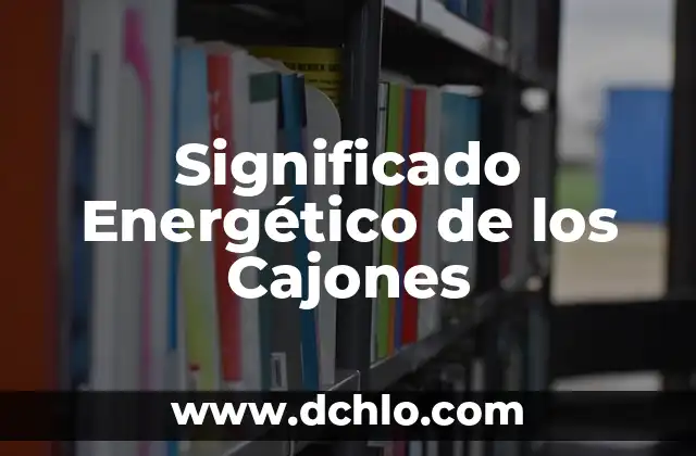 Cuál es el significado de purinas 6 Significado Energético de los Cajones