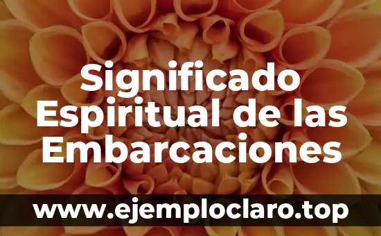 Significado Espiritual de las Embarcaciones