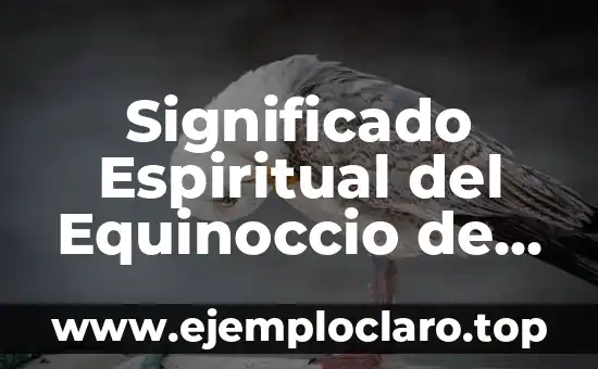 Significado Espiritual del Equinoccio de Primavera