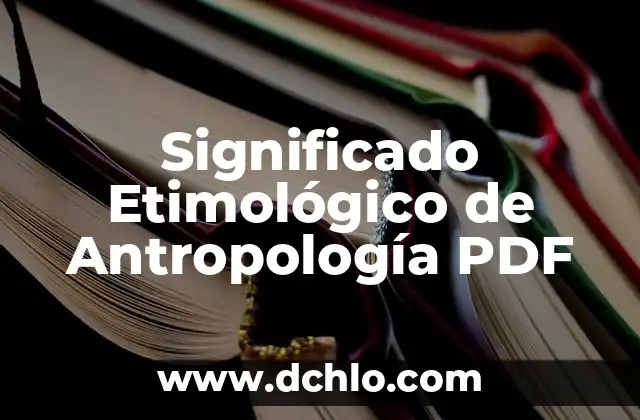 El significado etimológico del apellido Azotea 4 Significado Etimológico de Antropología PDF