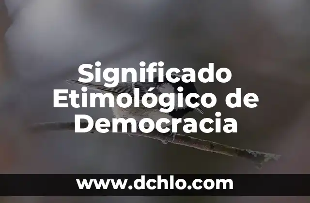 Significado Etimológico de Cultura Física 7 Significado Etimológico de Democracia