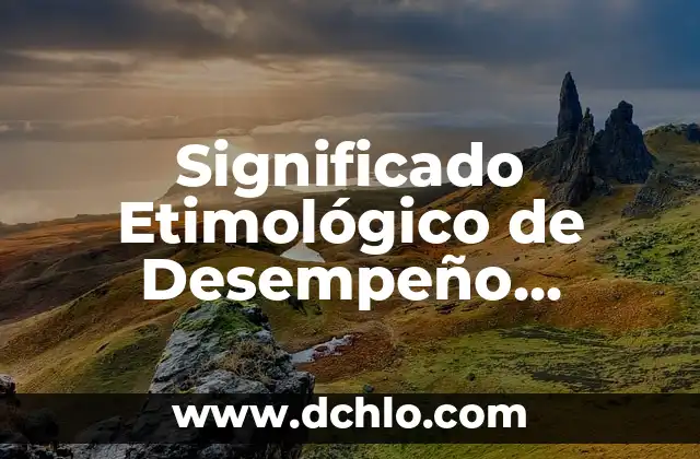 Significado Etimológico de Civilización China 7 Significado Etimológico de Desempeño Docente