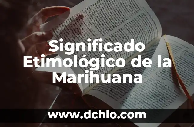 El Significado de la Sufijación en el Conocimiento 7 Significado Etimológico de la Marihuana