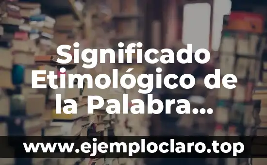 Significado Etimológico de la Palabra Acuas