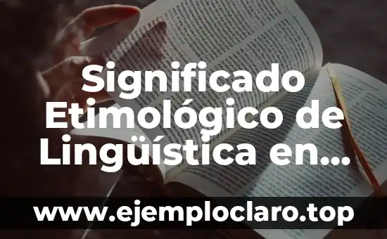Significado Etimológico de Lingüística en Wikipedia