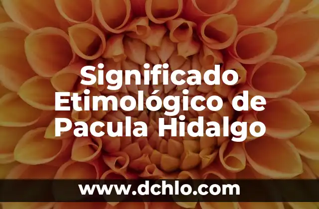 Significado de Jayan 6 Significado Etimológico de Pacula Hidalgo