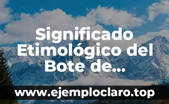 Significado Etimológico del Bote de Plástico