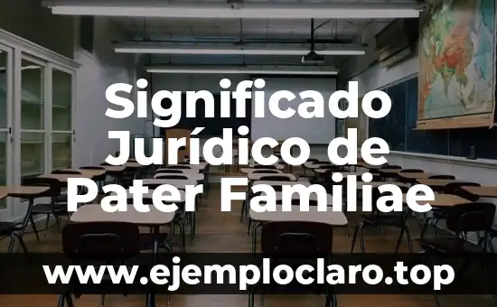 Significado Jurídico de Pater Familiae