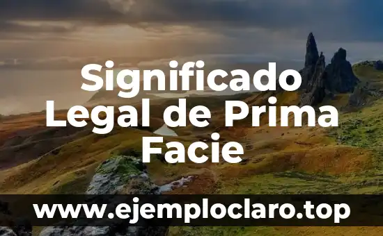 Significado Legal de Prima Facie