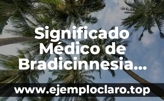 Satanizar: Descubre su Significado y Orígenes en el Diccionario 6 Significado Médico de Bradicinnesia en PNG