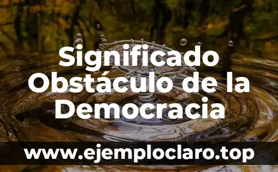 Buscar el significado de tlatoani: Un viaje al corazón de la historia azteca 6 Significado Obstáculo de la Democracia