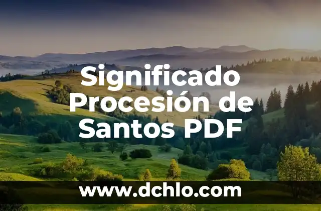 Introducción al Concepto de Procesión Espiritual 3 Significado Procesión de Santos PDF