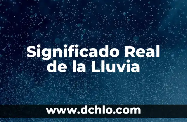 El Significado Real de la Lógica 4 Significado Real de la Lluvia