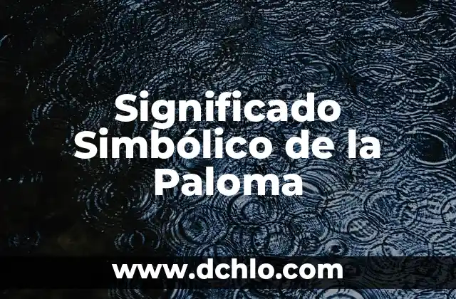 El Significado Simbólico de la Justicia 3 Significado Simbólico de la Paloma